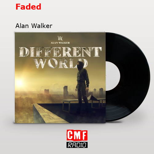 Faded – Alan Walker