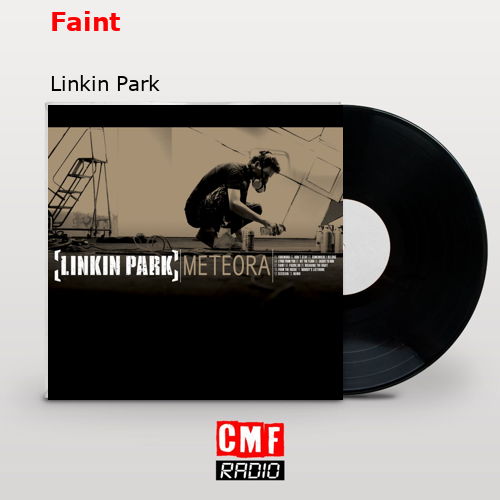 Faint – Linkin Park