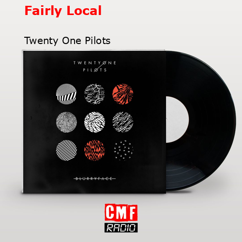 final cover Fairly Local Twenty One Pilots