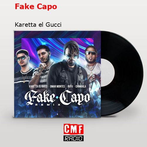 Fake Capo – Karetta el Gucci