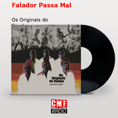 Falador Passa Mal – Os Originais do Samba
