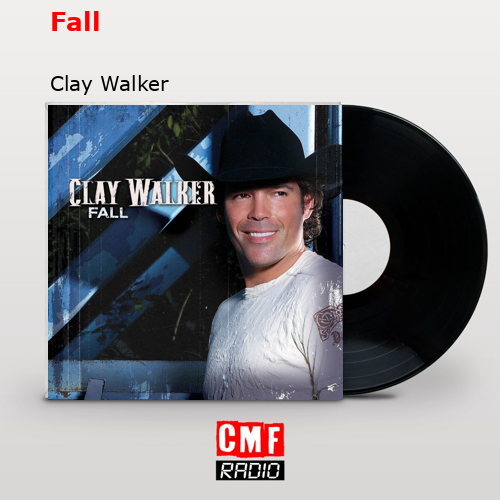 final cover Fall Clay Walker
