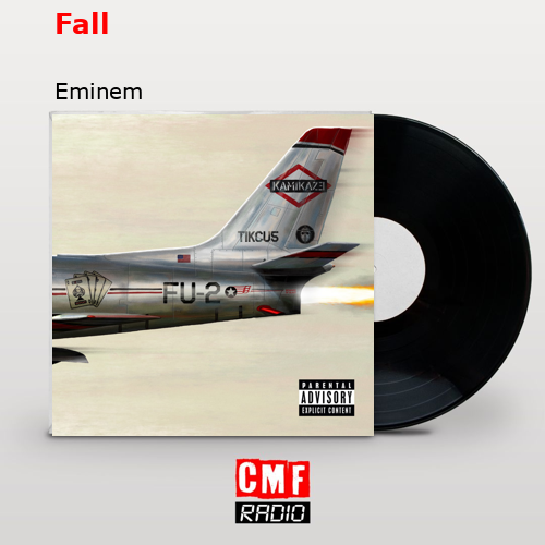 Fall – Eminem