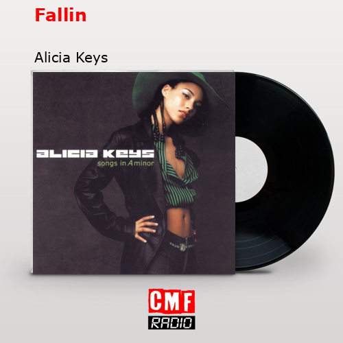 Fallin – Alicia Keys