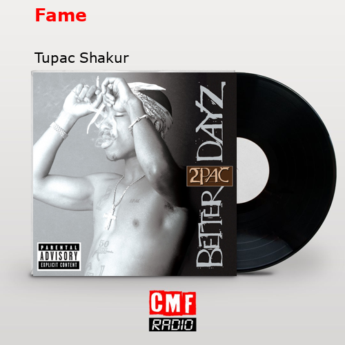 Fame – Tupac Shakur
