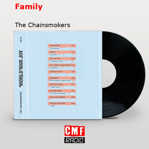 Family – The Chainsmokers