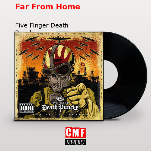 final cover Far From Home Five Finger Death Punch