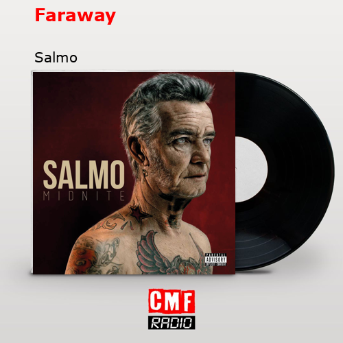 Faraway – Salmo