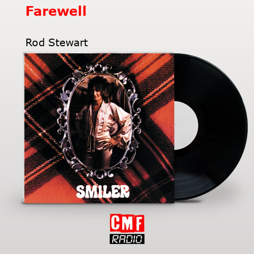 Farewell – Rod Stewart