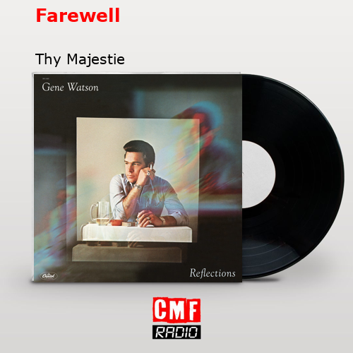 Farewell – Thy Majestie