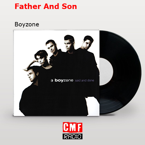 Father And Son – Boyzone
