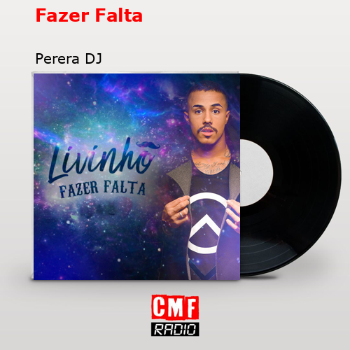 Fazer Falta – Perera DJ