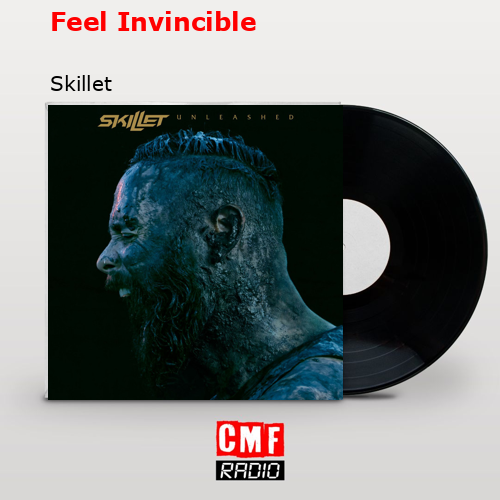 Feel Invincible – Skillet