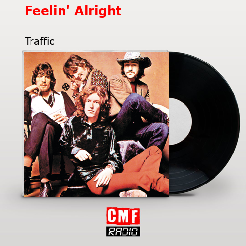final cover Feelin Alright Traffic