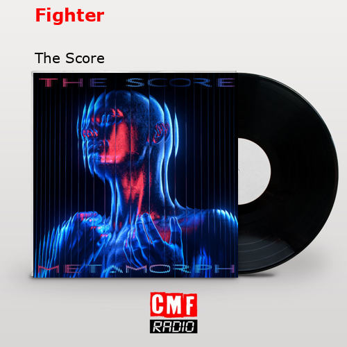 Fighter – The Score