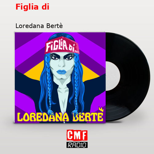 final cover Figlia di Loredana Berte
