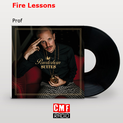 Fire Lessons – Prof