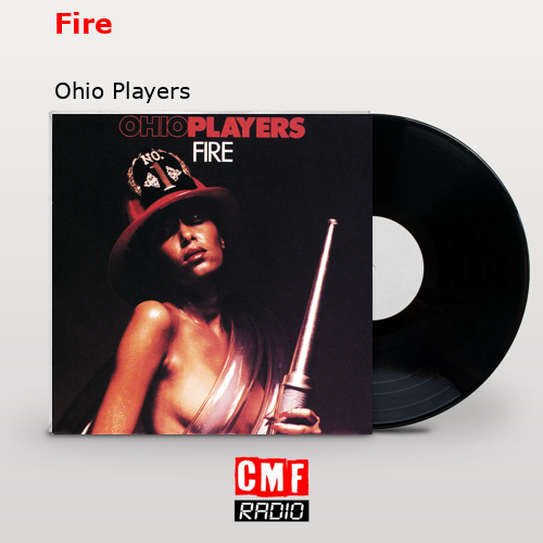 Fire – Ohio Players