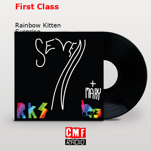 La historia y el significado de la canción 'First Class - Rainbow