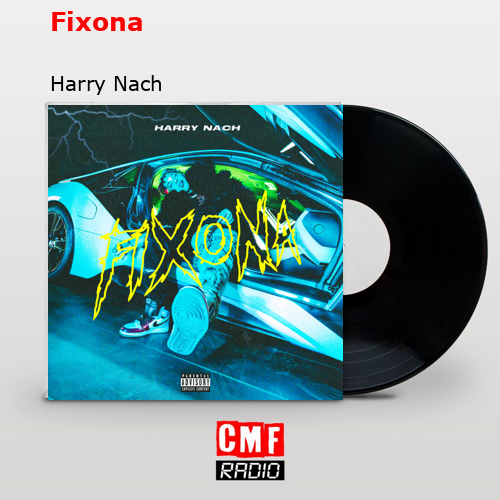 Fixona – Harry Nach