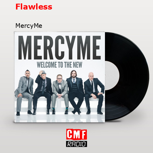 Flawless – MercyMe