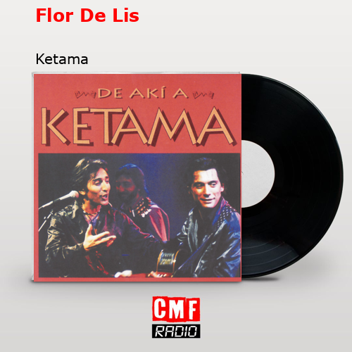 Flor De Lis – Ketama