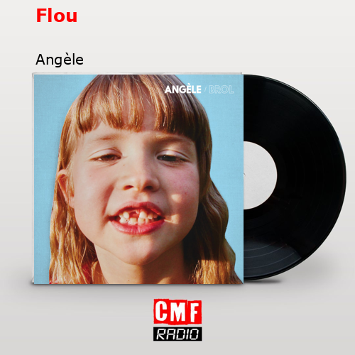 Flou – Angèle