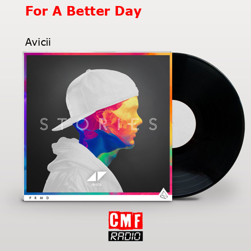 final cover For A Better Day Avicii
