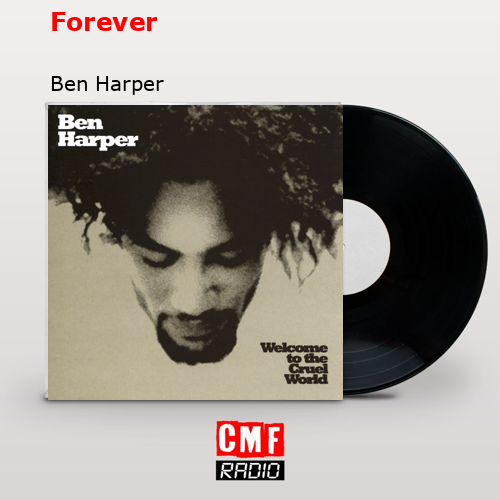 Forever – Ben Harper