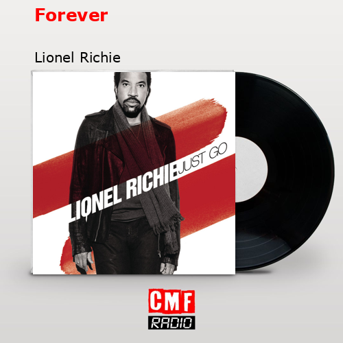 Forever – Lionel Richie