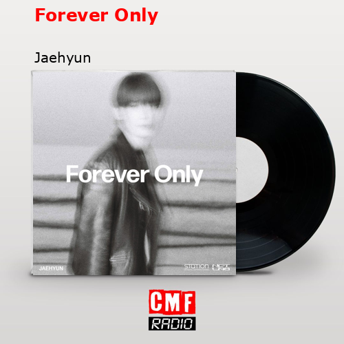 Forever Only – Jaehyun