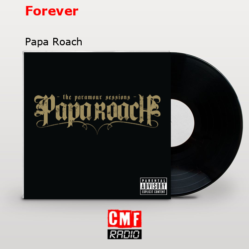 Forever – Papa Roach
