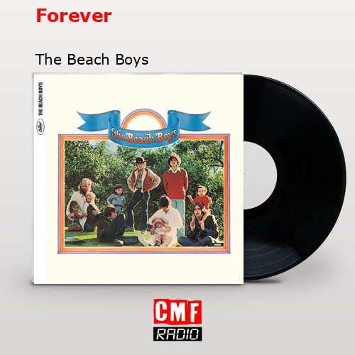 Forever – The Beach Boys