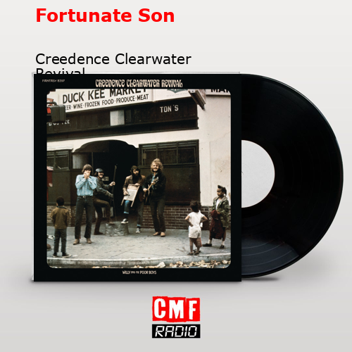 final cover Fortunate Son Creedence Clearwater Revival
