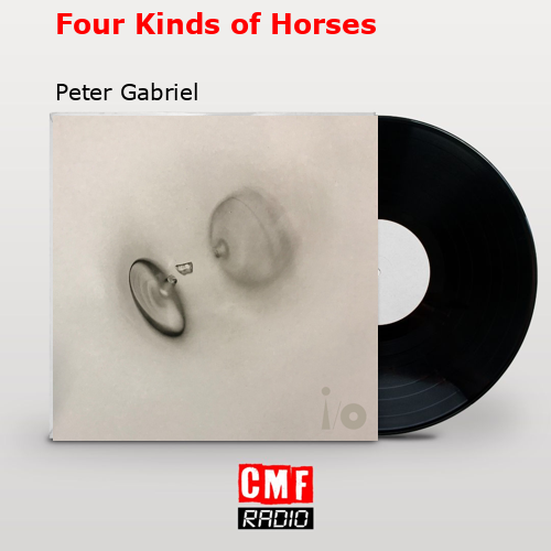 final cover Four Kinds of Horses Peter Gabriel
