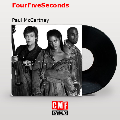 final cover FourFiveSeconds Paul McCartney