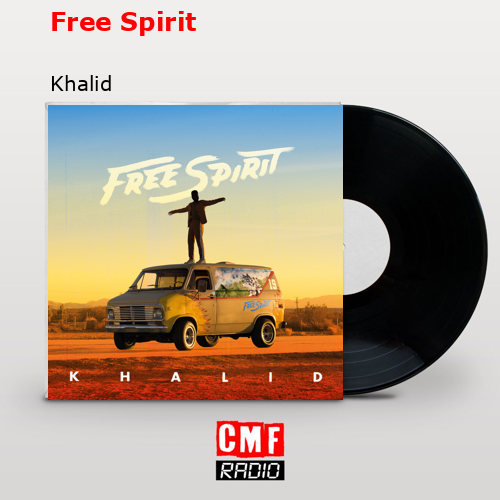 Free Spirit – Khalid