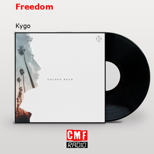 Freedom – Kygo
