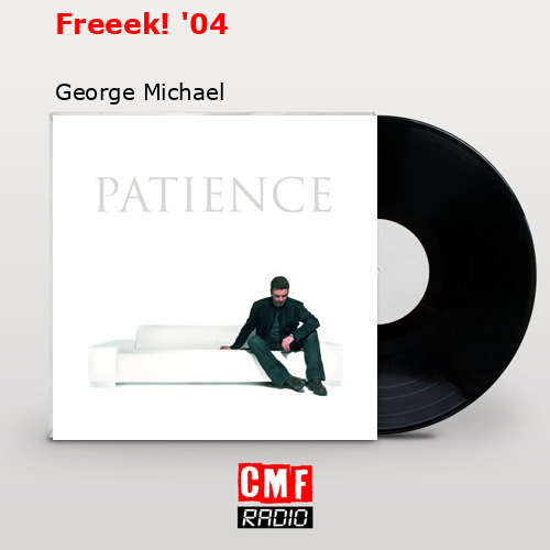 Freeek! ’04 – George Michael