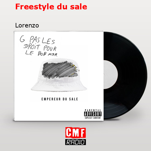 Freestyle du sale – Lorenzo