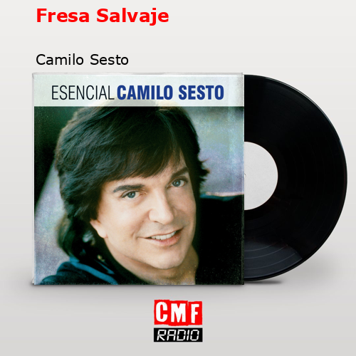 final cover Fresa Salvaje Camilo Sesto