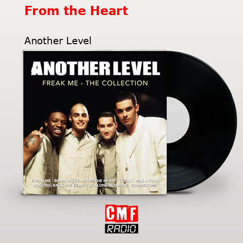 From the Heart – Another Level