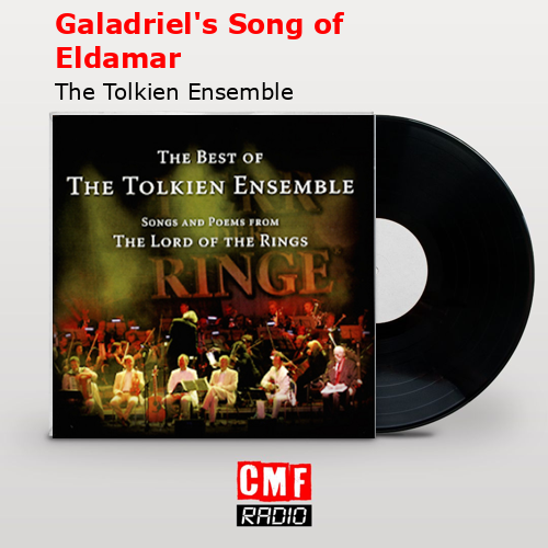 Galadriel’s Song of Eldamar – The Tolkien Ensemble