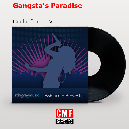 Significado de Gangsta's Paradise por Coolio