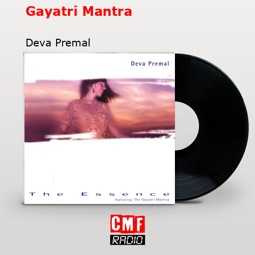 Gayatri Mantra – Deva Premal