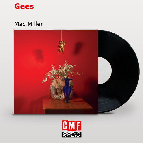 final cover Gees Mac Miller