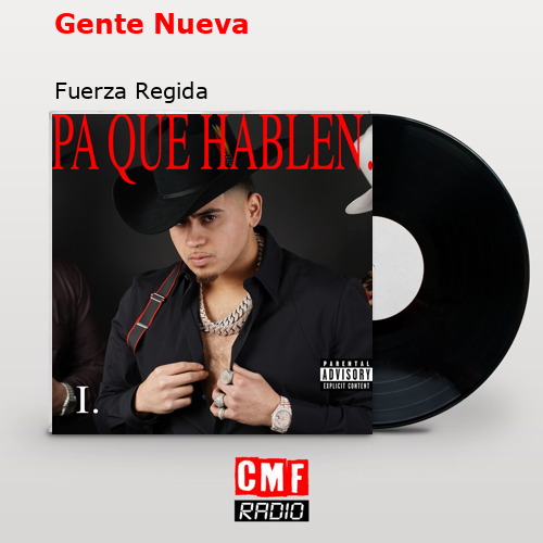 Gente Nueva – Fuerza Regida