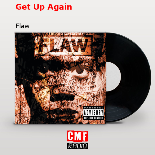 Get Up Again – Flaw
