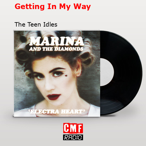 final cover Getting In My Way The Teen Idles