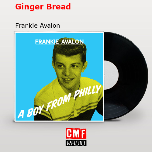 final cover Ginger Bread Frankie Avalon